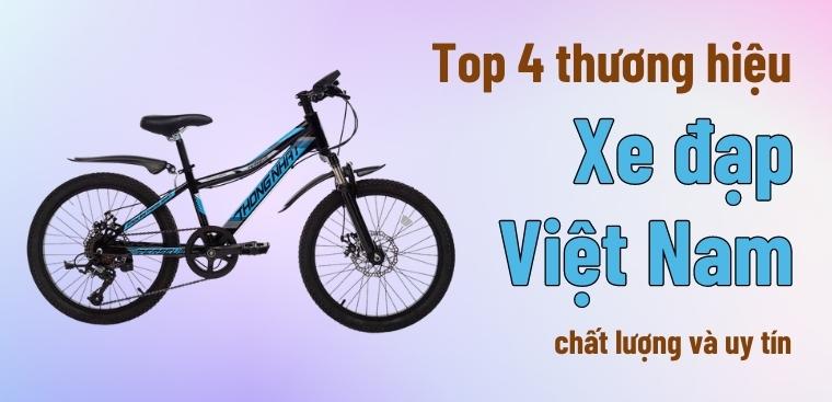 4 thương hiệu xe đạp chất lượng đến từ Việt Nam