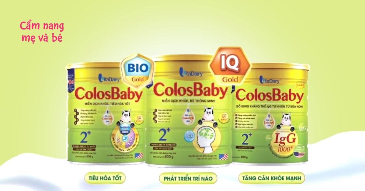 5 cách phân biệt sữa Colosbaby thật giả nhanh nhất