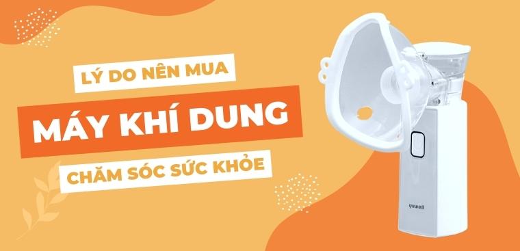 7 lý do nên mua máy xông khí dung chăm sóc sức khoẻ gia đình