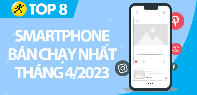 Top 8 smartphone bán chạy nhất tháng 4/2023 tại Điện máy XANH