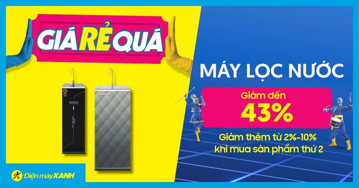 Giá Rẻ Quá: Máy lọc nước giảm giá MẠNH tới 43% - Nhanh tay nhận ngay ưu đãi!