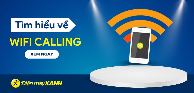 Wifi Calling là gì? Cách bật, tắt Wifi Calling trên iPhone, iPad