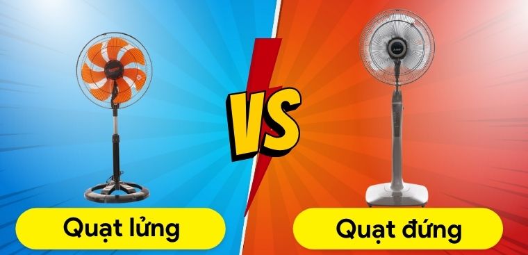 So sánh quạt lửng và quạt đứng. Nên mua loại nào?
