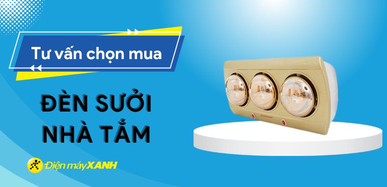 Đèn sưởi nhà tắm hãng nào tốt? 3 hãng đèn sưởi nhà tắm chất lượng, đáng mua