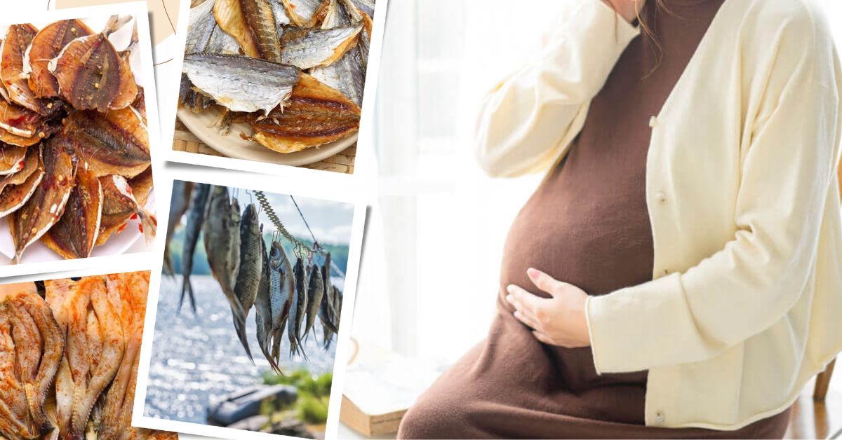 Bà bầu ăn cá khô được không? Lợi ích của cá khô đối với bà bầu