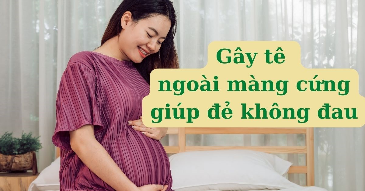 Gây tê ngoài màng cứng là gì ?