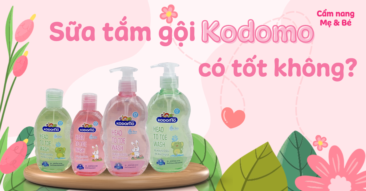 Sữa tắm gội Kodomo cho bé có tốt không? Có mấy loại?