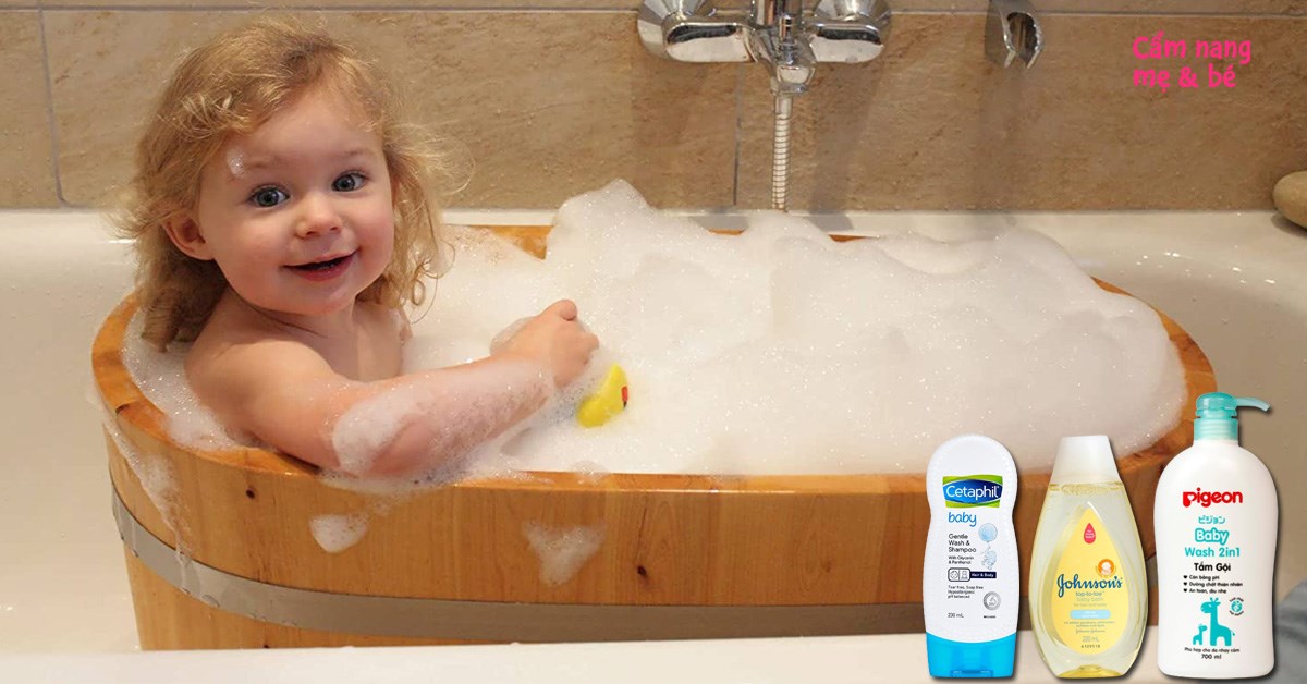 Top 11 sữa tắm gội cho bé 3 tuổi dịu nhẹ, an toàn mẹ nên mua