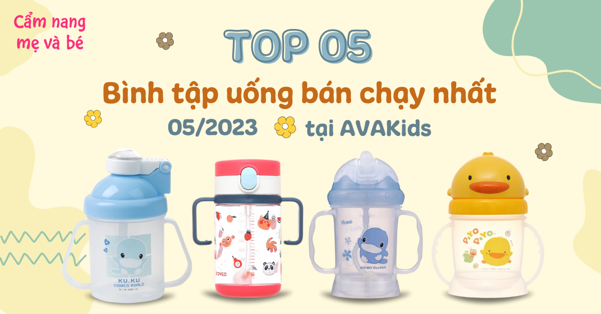 Top 5 bình tập uống bán chạy nhất tháng 5 tại AVAKids