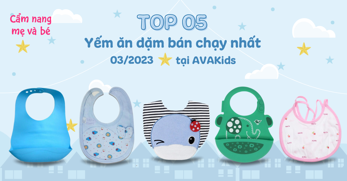 Top 5 yếm ăn dặm bán chạy nhất tháng 3 tại AVAKids