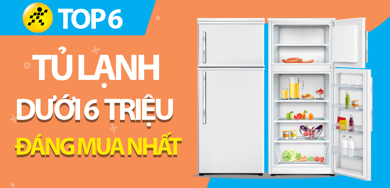 Top 6 tủ lạnh giá rẻ dưới 6 triệu đáng mua nhất tại Kinh Nghiệm Hay