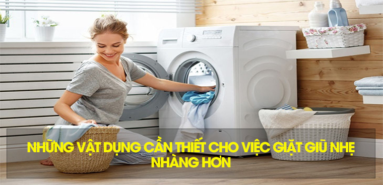 Những gì bạn cần để giặt nhẹ nhàng