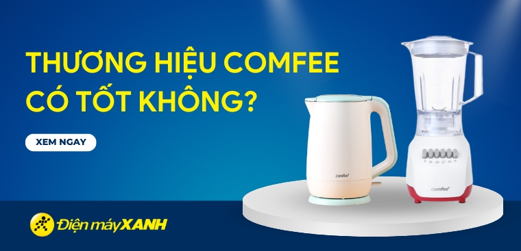 Thương hiệu Comfee của nước nào? Có tốt không?