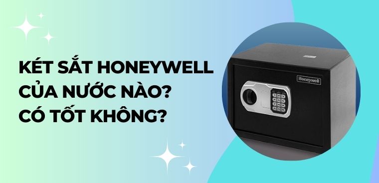 Két sắt Honeywell của nước nào? Có tốt không?