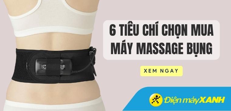 Máy massage bụng nào tốt? 6 tiêu chí chọn mua máy massage bụng bạn cần biết