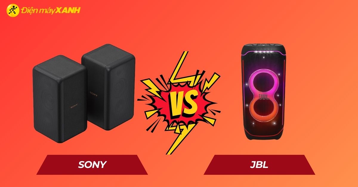 Phân tích điểm nổi bật của loa JBL và Sony giúp bạn chọn mua loa phù hợp