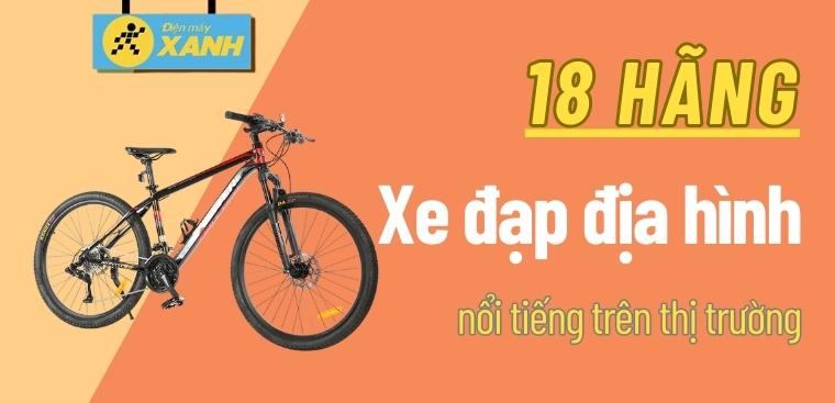 Xe đạp địa hình hãng nào tốt? 18 hãng xe đạp địa hình nổi tiếng trên thị trường