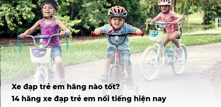 Những mẫu xe đạp trẻ em đẹp nhất hiện có những hãng nào?