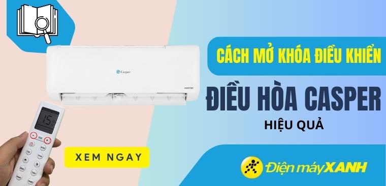 4 cách mở khóa điều khiển điều hòa Casper hiệu quả