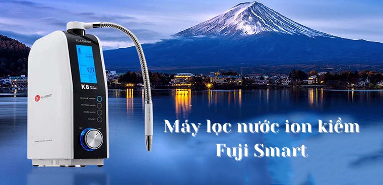 Máy lọc nước ion kiềm Fuji Smart có tốt không? Có nên mua không?