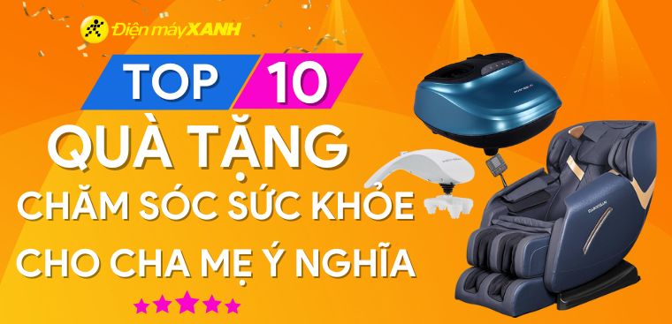 Top 10 quà tặng sức khỏe cho cha mẹ nhân ngày lễ Vu Lan ý nghĩa, thiết thực