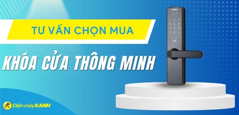 Khoá cửa thông minh là gì? Có tốt không? Có nên mua không?