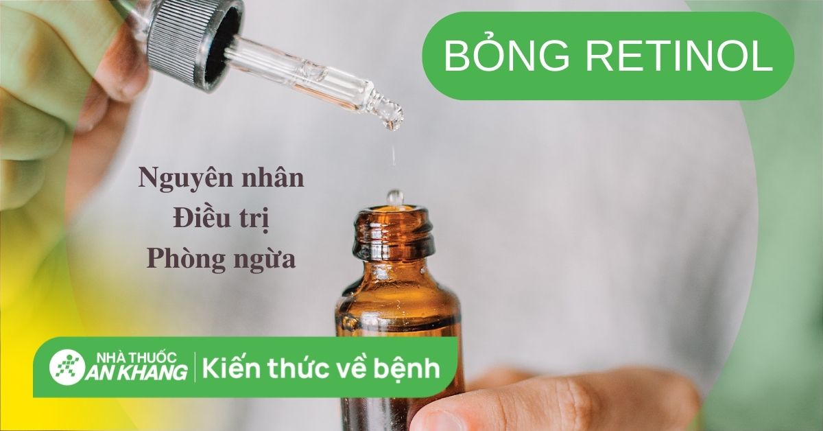 Bỏng retinol là gì? Nguyên nhân, điều trị và cách phòng ngừa