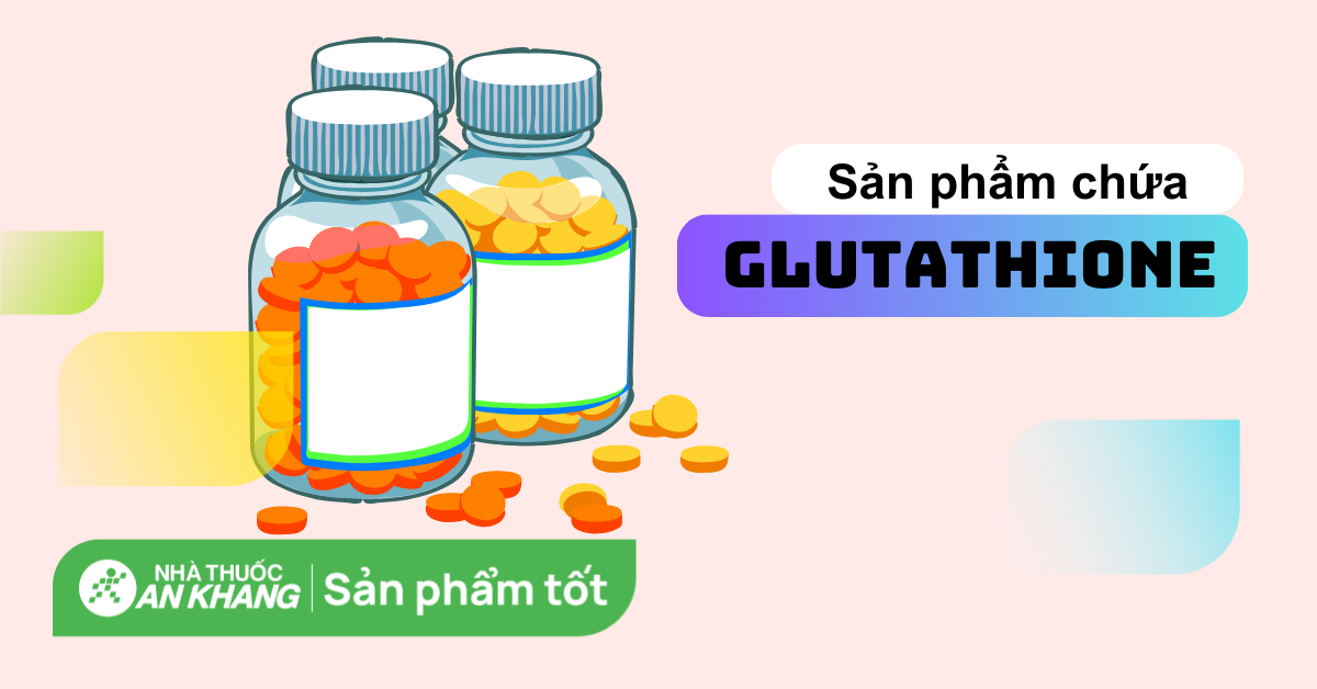 Cách sử dụng viên uống glutathione và vitamin C hiệu quả nhất?
