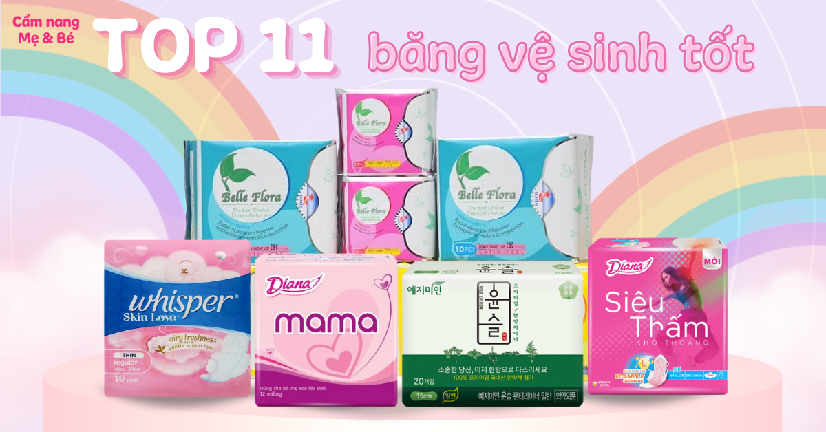 Top 11 băng vệ sinh thấm hút và chống tràn tốt được tin dùng nhất hiện nay
