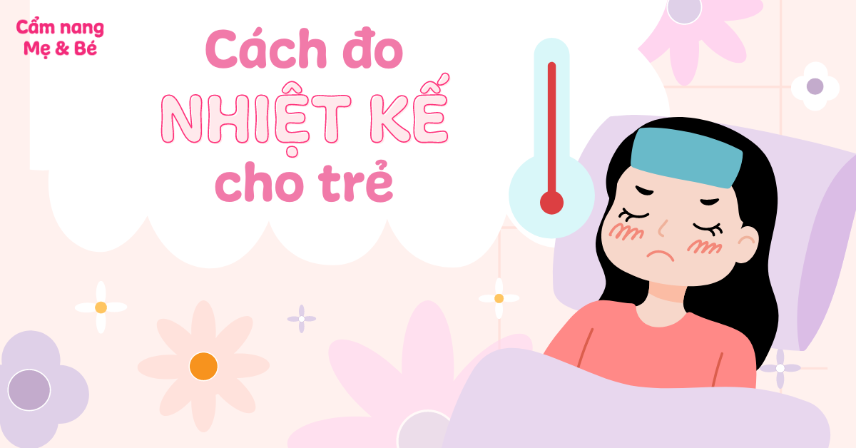 5 cách đo nhiệt độ bằng nhiệt kế chính xác, kẹp nhiệt kế bao lâu?