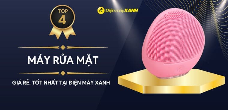 Top 4 máy rửa mặt giá rẻ, bán chạy tại Điện máy XANH
