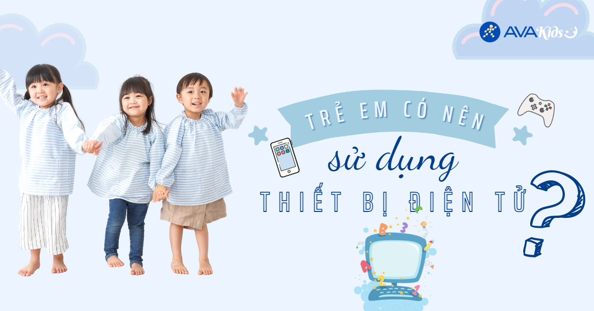 Trẻ em có nên xem các thiết bị điện tử?