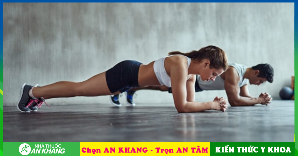  Tập plank có giảm mỡ bụng không - Cách giúp trẻ nâng cao sức khỏe và cân đối