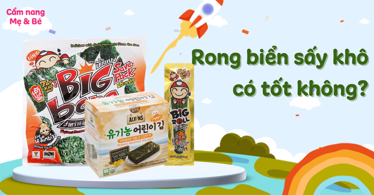 Rong biển sấy có tốt không? Những lợi ích từ rong biển có thể bạn chưa biết