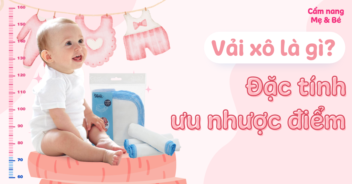 Vải xô là gì? Đặc điểm, phân loại và hướng dẫn sử dụng
