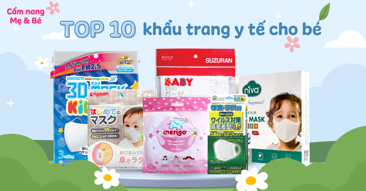 Top 10 khẩu trang y tế tốt cho bé trên thị trường hiện nay