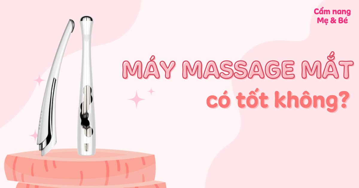Máy massage mắt có tốt không? Có nên sử dụng không?