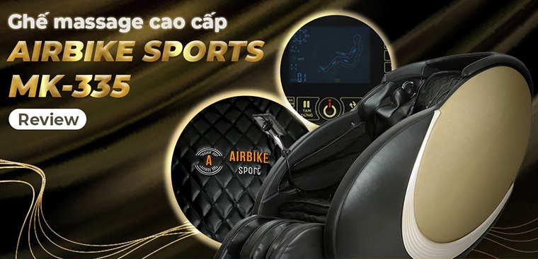 Review Ghế massage cao cấp Airbike Sports MK-335: Hiện đại và tốt cho sức khỏe