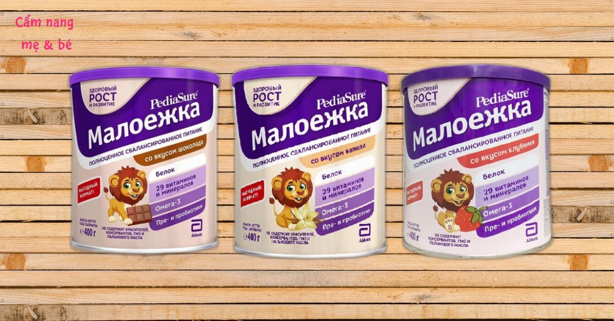 Review chi tiết sữa Pediasure Nga có tốt không? Có tăng cân cho bé không?