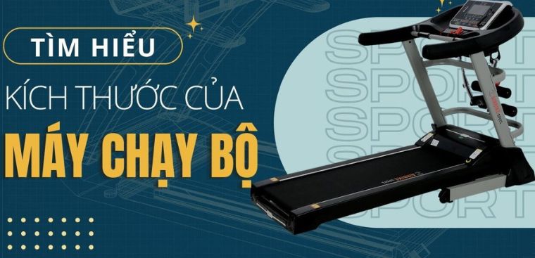 Tìm hiểu tất tần tật về kích thước của máy chạy bộ