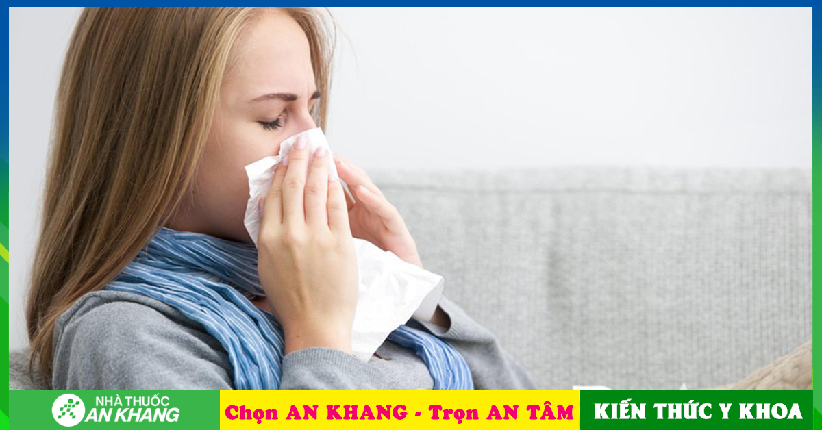 6 cách trị cảm cúm tại nhà đơn giản, an toàn bạn nên biết