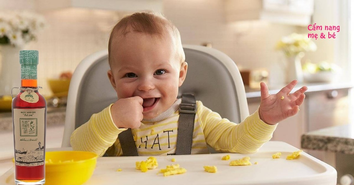 Có nên sử dụng nước mắm cho trẻ ăn dặm? Cách sử dụng và những lưu ý cần biết