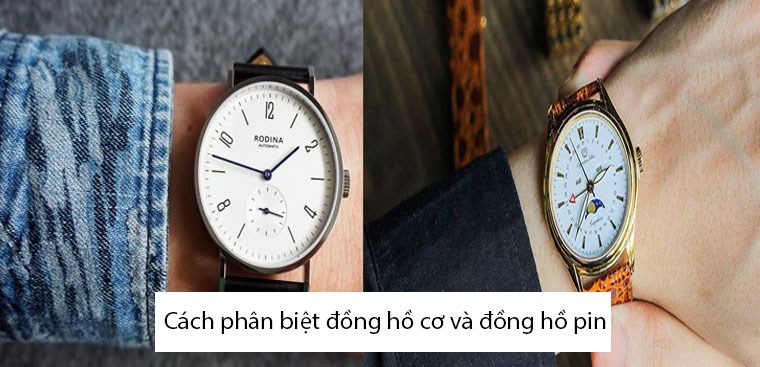 Cách phân biệt đồng hồ cơ và đồng hồ pin đơn giản nhất