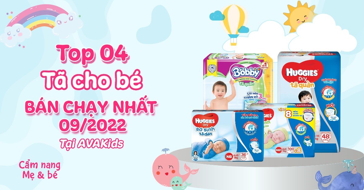 Top 4 tã cho bé bán chạy nhất tháng 09 tại AVAKids