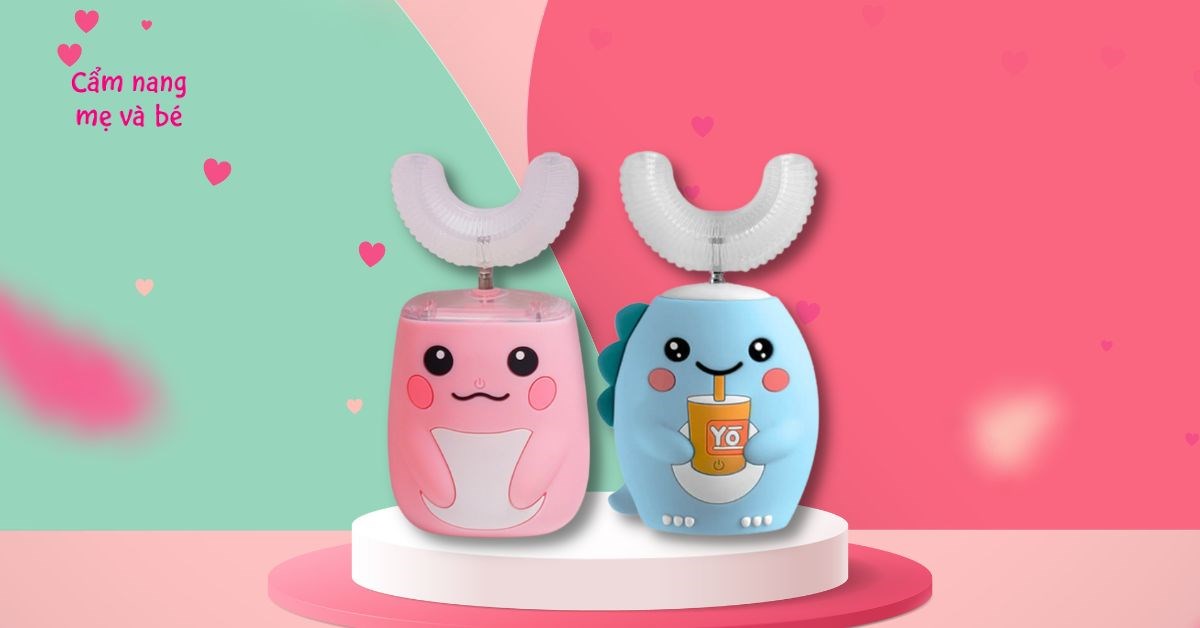 Bàn chải điện chữ U là gì? Top 8 loại bàn chải điện chữ U tốt nhất cho bé