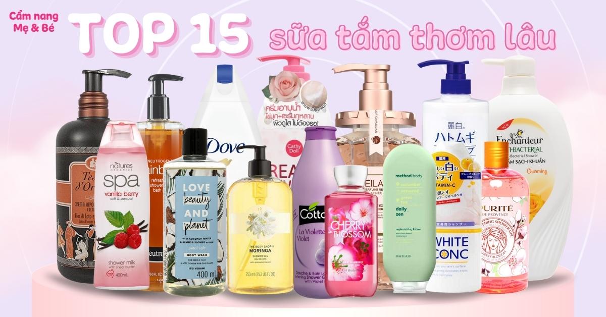 Top 15 dòng sữa tắm thơm lâu được bán chạy nhất trên thị trường hiện nay