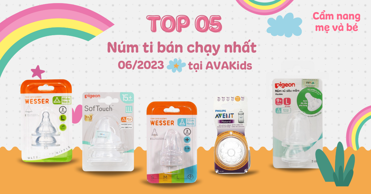 Top 5 núm ti bán chạy nhất tháng 6 tại AVAKids