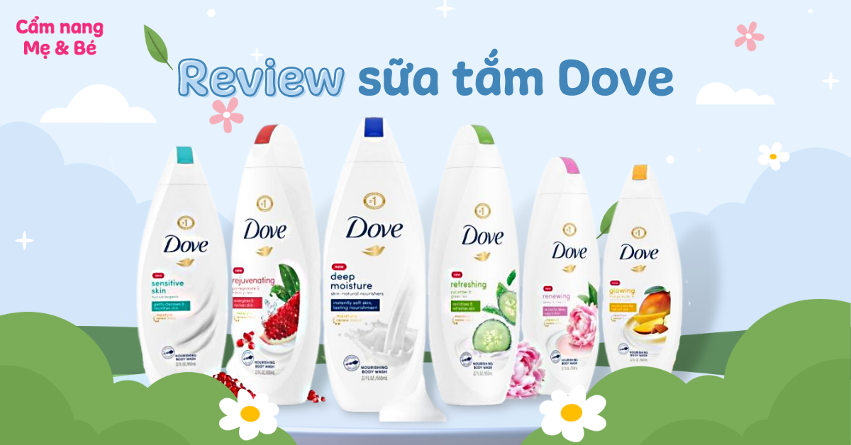 Review sữa tắm Dove - Mùi nào thơm và làm trắng da hiệu quả?