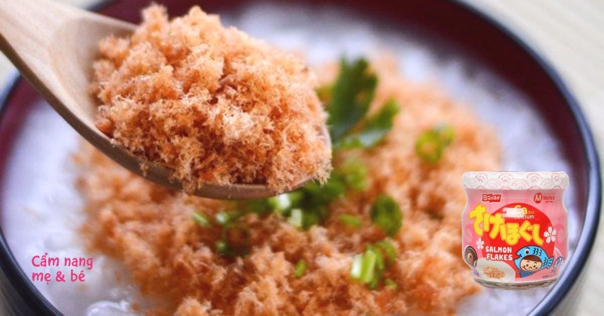 Top 10 loại ruốc cá hồi Nhật Bản được nhiều mẹ ưa chuộng và tin dùng