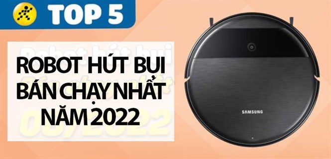 Top 5 robot hút bụi bán chạy nhất năm 2022 tại Điện máy XANH